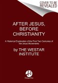 After Jesus, Before Christianity