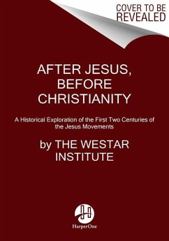 After Jesus, Before Christianity - Vearncombe, Erin; Scott, Brandon; Taussig, Hal