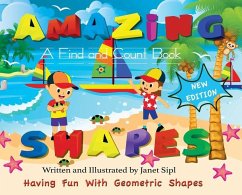 Amazing Shapes, Having Fun With Geometric Shapes - Sipl, Janet