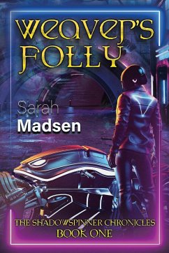 Weaver's Folly - Madsen, Sarah