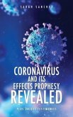 Coronavirus and Its Effects Prophesy Revealed: Plus Unique Testimonies