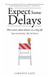 Expect Some Delays - Bild 1