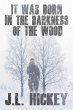 It Was Born in the Darkness of the Wood - Bild 1