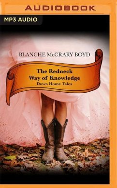 The Redneck Way of Knowledge: The Author's Cut - McCrary Boyd, Blanche