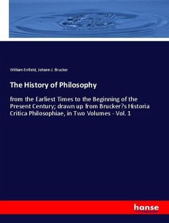 The History of Philosophy - Enfield, William;Brucker, Johann J.