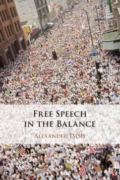 Free Speech in the Balance - Tsesis, Alexander (Loyola University, Chicago)