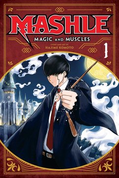 Mashle: Magic and Muscles, Vol. 1 - Komoto, Hajime