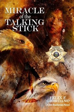 Miracle of the Talking Stick - Giordano, Felix F.