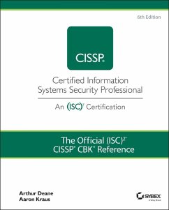 The Official (ISC)2 CISSP CBK Reference - Deane, Arthur J.;Kraus, Aaron