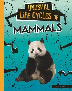 Unusual Life Cycles of Mammals - Jaycox, Jaclyn