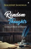 Random Thoughts: A Collection of Poems