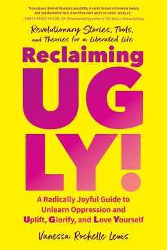 Reclaiming UGLY! - Lewis, Vanessa Rochelle