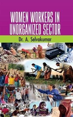 WOMEN WORKERS IN UNORGANIZED SECTORS - Kumar, A. Selva