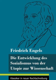Die Entwicklung des Sozialismus von der Utopie zur Wissenschaft - Engels, Friedrich