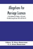 Allegations For Marriage Licences In The Archdeaconry Of Sudbury, In The County Of Suffolk, During The Year 1815 To 1839 (Part Iv)