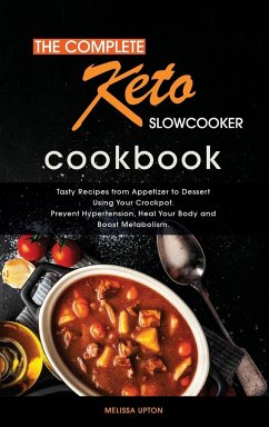 The Complete Keto Slow Cooker Cookbook - Upton, Melissa