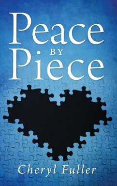Peace by Piece - Fuller, Cheryl