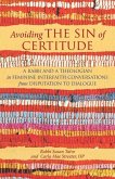Avoiding the Sin of Certitude: A Rabbi and a Theologian in Feminine Interfaith Conversations from Disputation to Dialogue