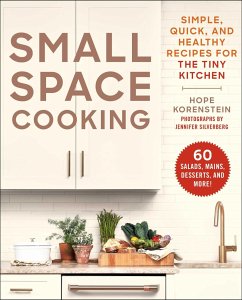Small Space Cooking - Korenstein, Hope Small Space Cooking - Korenstein, Hope