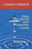 Daily Devotions with Preacher Lewis: Volume 1