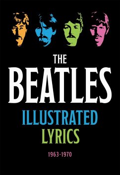 The Beatles Illustrated Lyrics - Editors of Thunder Bay Press