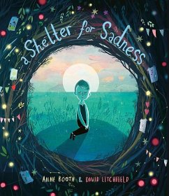 A Shelter for Sadness - Booth, Anne