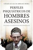 Perfiles Psiquiatricos de Hombres Asesinos