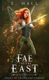 Fae of the East (Court of Crown and Compass, #4) (eBook, ePUB)