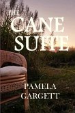 The Cane Suite The Cane Suite