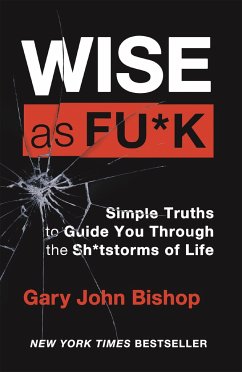 Wise as F*ck - Bishop, Gary John