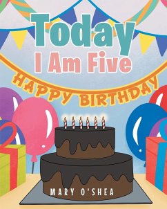 Today I Am Five