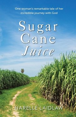 Sugar Cane Juice - Laidlaw, Narelle Sugar Cane Juice - Laidlaw, Narelle