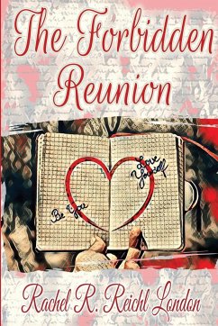 The Forbidden Reunion - Reichl London, Rachel R.