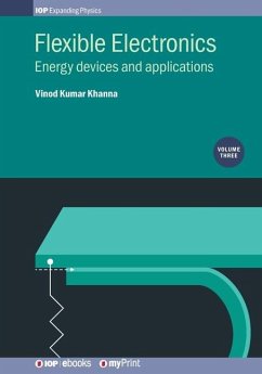 Flexible Electronics, Volume 3 - Khanna, Vinod Kumar