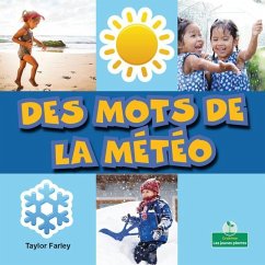 Des Mots de la Météo (Weather Words) - Farley, Taylor
