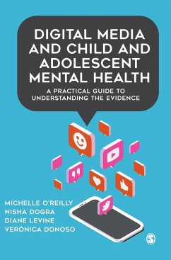Digital Media and Child and Adolescent Mental Health - O'Reilly, Michelle;Dogra, Nisha;Levine, Diane