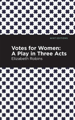 Votes for Women - Robins, Elizabeth