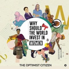 Why Should the World Invest in Women - The Optimist Citizen