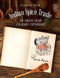 Cooking Book Indian Spice Trade an Anglo-Asian Culinary Experience - Amin, Ismat