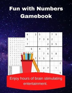 Fun with Numbers Gamebook: A Collection of 20 Number Searches and 60 Easy to Hard Sudoku Puzzles - Wisdom, Royal