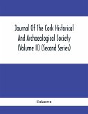 Journal Of The Cork Historical And Archaeological Society (Volume Ii) (Second Series) 1866 Contributed Papers Notes And Queries Etc.