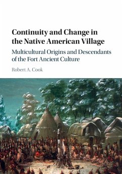 Continuity and Change in the Native American Village - Cook, Robert A.