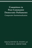 COMMITTEES IN POST-COMMUNIST DEMOCRATIC PARLIAMENTS COMMITTEES IN POST-COMMUNIST DEMOCRATIC PARLIAMENTS