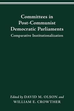COMMITTEES IN POST-COMMUNIST DEMOCRATIC PARLIAMENTS - Olson, David M.