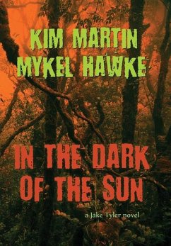 In the Dark of the Sun - Martin, Kim; Hawke, Mykel