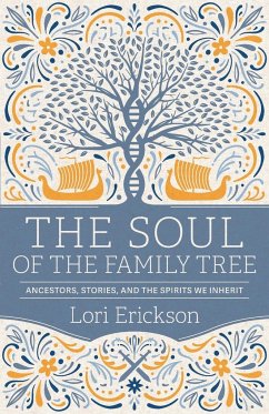 The Soul of the Family Tree - Erickson, Lori