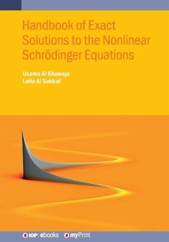 Handbook of Exact Solutions to the Nonlinear Schrödinger Equations - Al Khawaja, Usama; Al Sakkaf, Laila