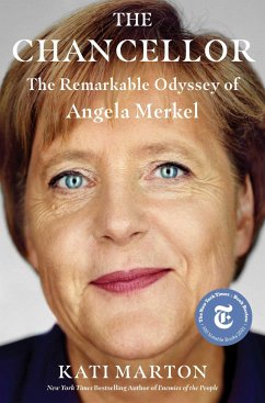 The Chancellor: The Remarkable Odyssey of Angela Merkel - Marton, Kati