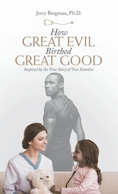 How Great Evil Birthed Great Good