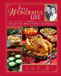 It's a Wonderful Life: The Official Bailey Family Cookbook - Insight Editions